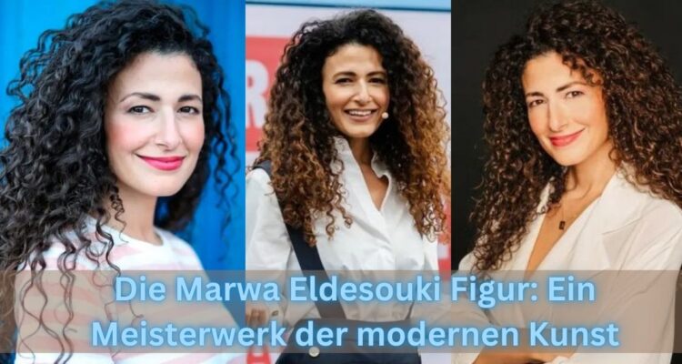 Die Marwa Eldesouki Figur: Ein Meisterwerk der modernen Kunst