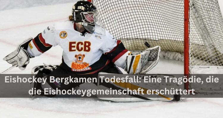 Eishockey Bergkamen Todesfall: Eine Tragödie, die die Eishockeygemeinschaft erschüttert