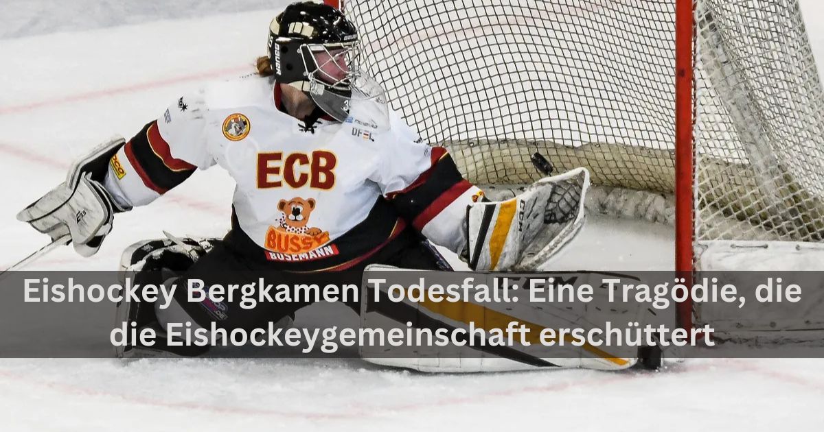 Eishockey Bergkamen Todesfall: Eine Tragödie, die die Eishockeygemeinschaft erschüttert