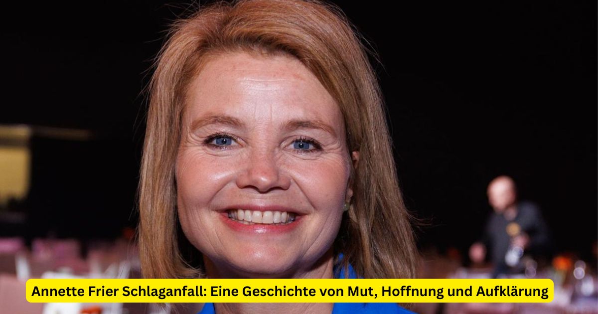 Annette Frier Schlaganfall: Eine Geschichte von Mut, Hoffnung und Aufklärung