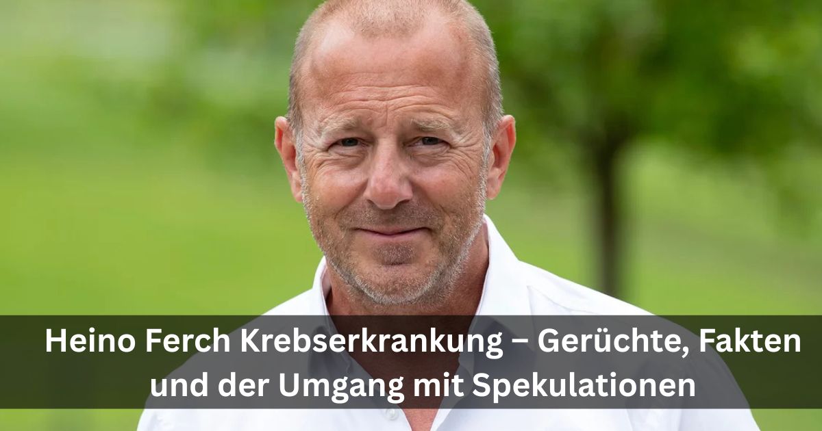 Heino Ferch Krebserkrankung – Gerüchte, Fakten und der Umgang mit Spekulationen