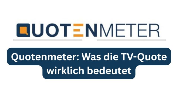 Quotenmeter: Was die TV-Quote wirklich bedeutet