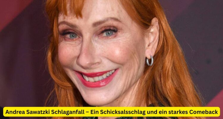 Andrea Sawatzki Schlaganfall – Ein Schicksalsschlag und ein starkes Comeback