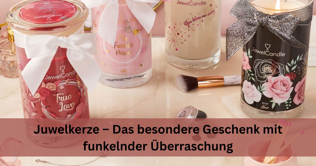 Juwelkerze – Das besondere Geschenk mit funkelnder Überraschung