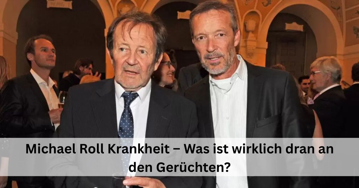 Michael Roll Krankheit – Was ist wirklich dran an den Gerüchten?