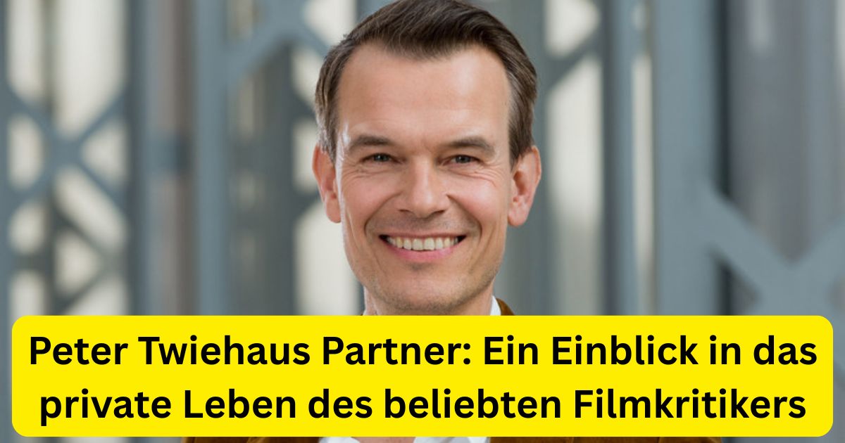 Peter Twiehaus Partner: Ein Einblick in das private Leben des beliebten Filmkritikers