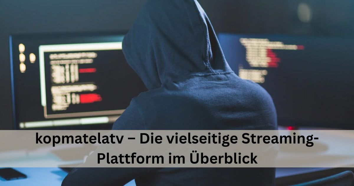 kopmatelatv – Die vielseitige Streaming-Plattform im Überblick
