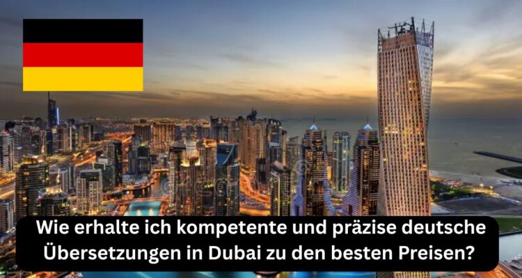 Übersetzungen in die deutsche Sprache. In Dubai.
