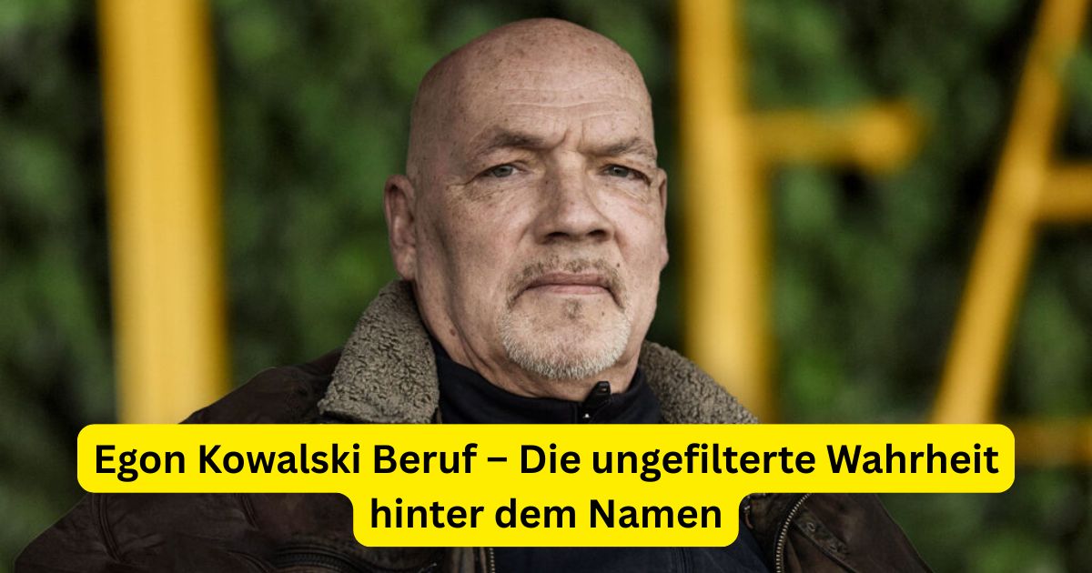 Egon Kowalski Beruf – Die ungefilterte Wahrheit hinter dem Namen