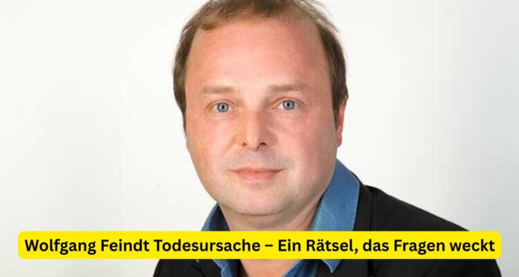 Wolfgang Feindt Todesursache – Ein Rätsel, das Fragen weckt