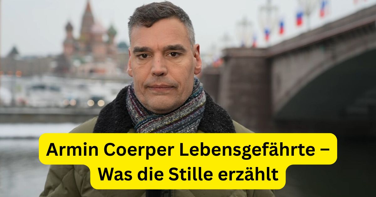 Armin Coerper Lebensgefährte – Was die Stille erzählt