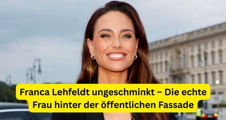 Franca Lehfeldt ungeschminkt – Die echte Frau hinter der öffentlichen Fassade