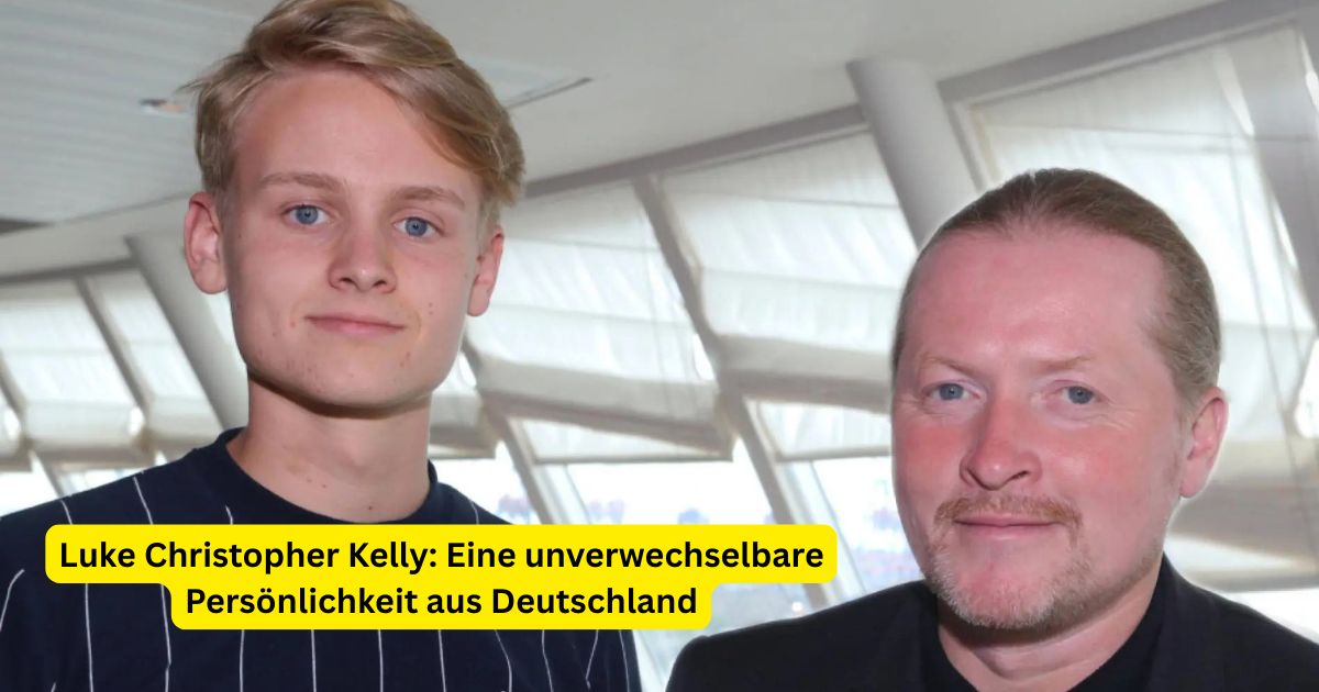 Luke Christopher Kelly: Eine unverwechselbare Persönlichkeit aus Deutschland
