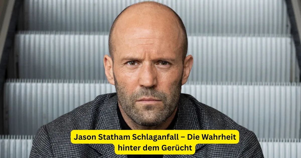 Jason Statham Schlaganfall – Die Wahrheit hinter dem Gerücht