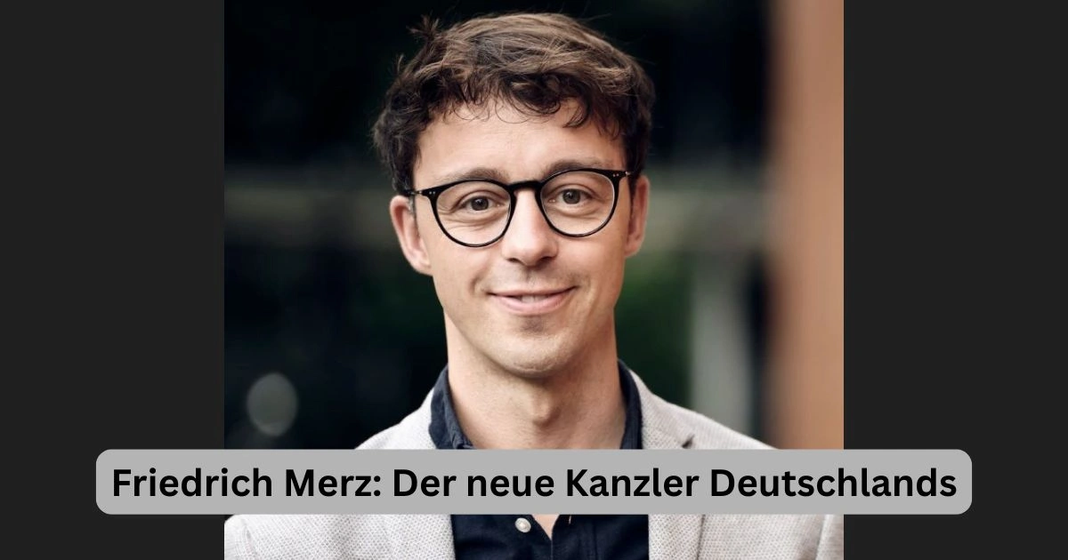 Friedrich Merz: Der neue Kanzler Deutschlands