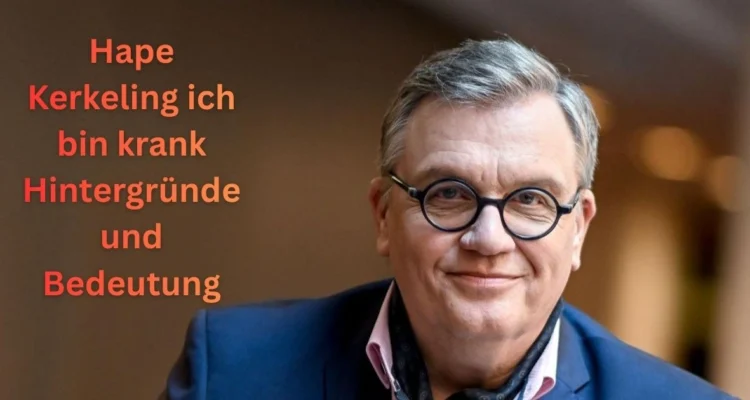 Hape Kerkeling ich bin krank Hintergründe und Bedeutung