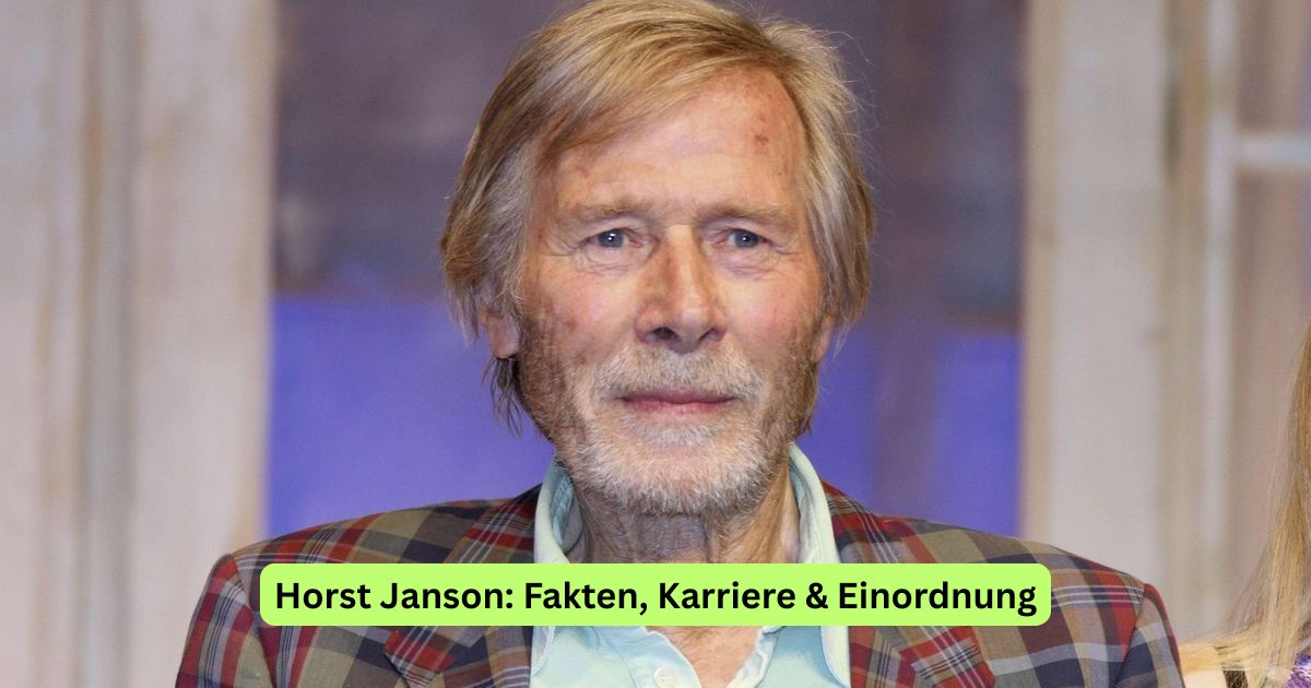 Horst Janson: Fakten, Karriere & Einordnung