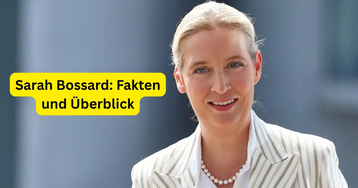Sarah Bossard: Fakten und Überblick