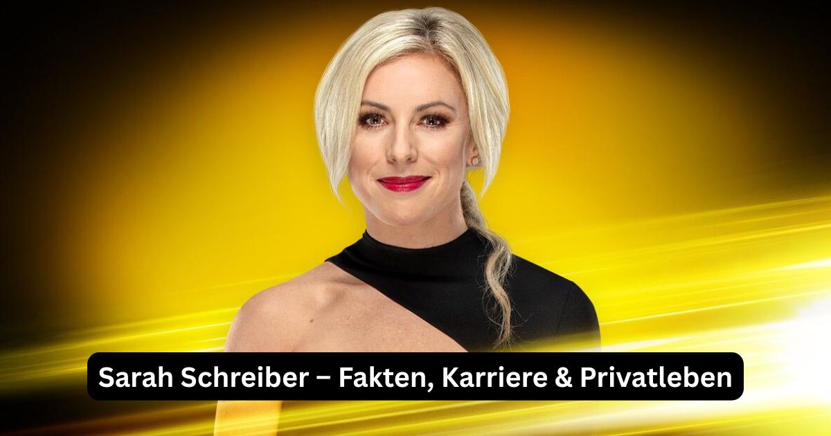 Sarah Schreiber – Fakten, Karriere & Privatleben