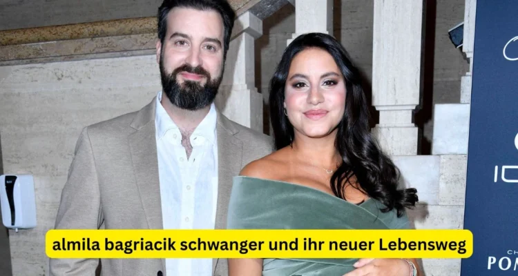 almila bagriacik schwanger und ihr neuer Lebensweg