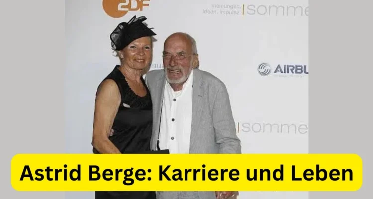 Astrid Berge: Karriere und Leben