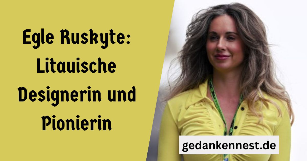 Egle Ruskyte: Litauische Designerin und Pionierin