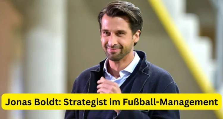 Jonas Boldt: Strategist im Fußball-Management