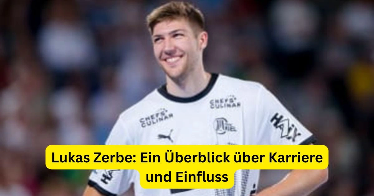 Lukas Zerbe: Ein Überblick über Karriere und Einfluss