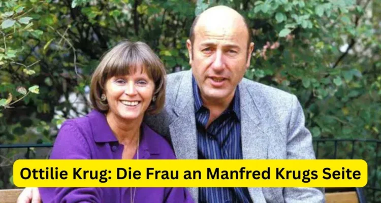 Ottilie Krug: Die Frau an Manfred Krugs Seite