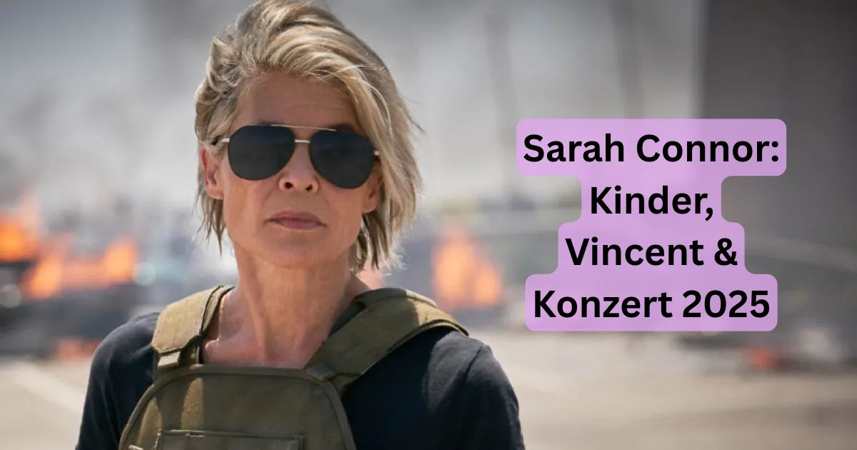 Sarah Connor: Kinder, Vincent & Konzert 2025