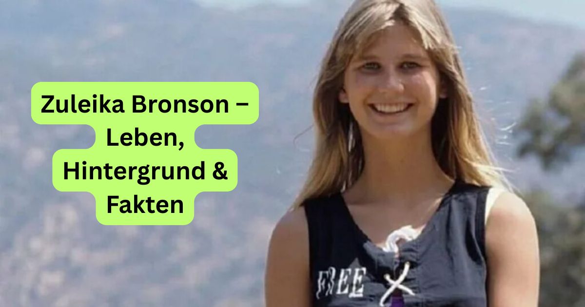 Zuleika Bronson – Leben, Hintergrund & Fakten
