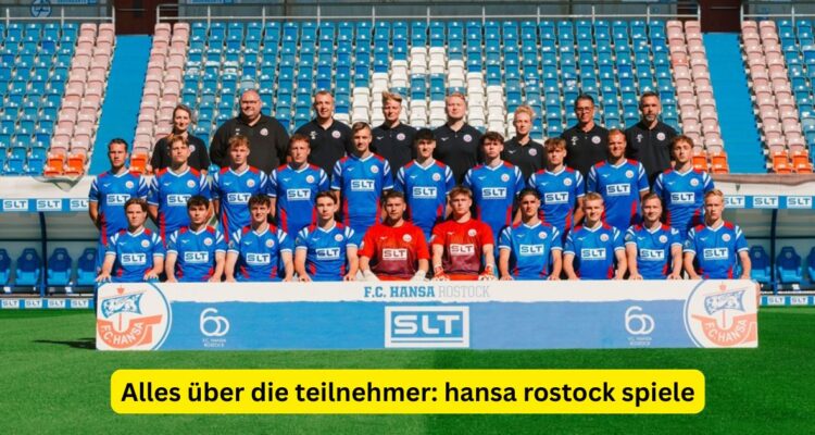 Alles über die teilnehmer: hansa rostock spiele