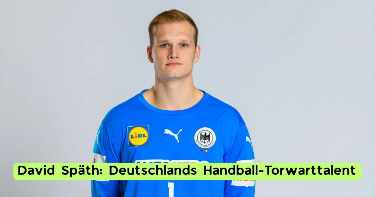 David Späth: Deutschlands Handball-Torwarttalent