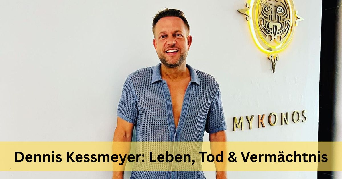 Dennis Kessmeyer: Leben, Tod & Vermächtnis