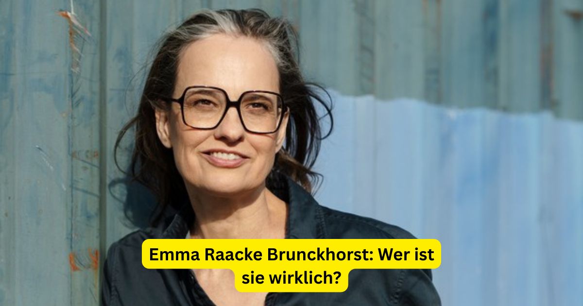 Emma Raacke-Brunckhorst: Wer ist sie wirklich?