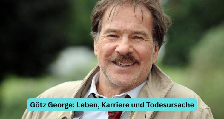 Götz George: Leben, Karriere und Todesursache