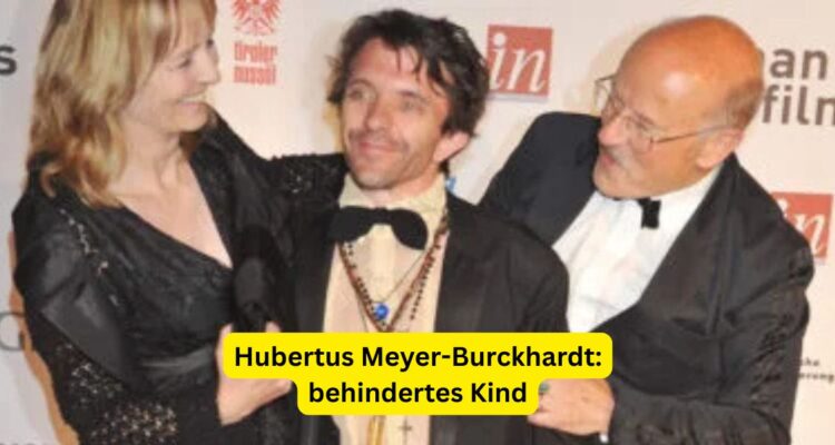 Hubertus Meyer-Burckhardt: behindertes Kind