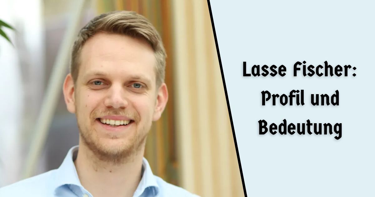 Lasse Fischer: Profil und Bedeutung