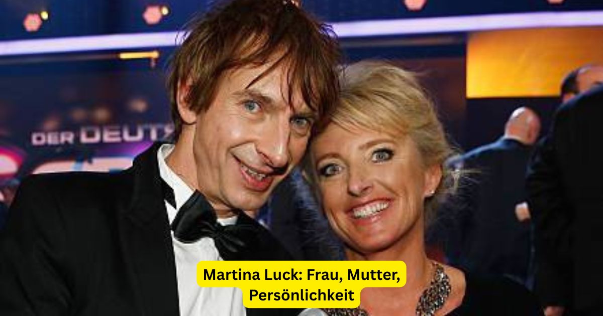 Martina Luck: Frau, Mutter, Persönlichkeit