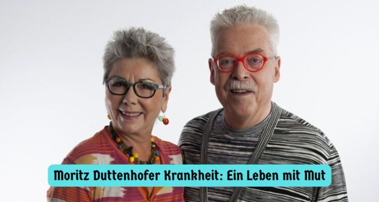 Moritz Duttenhofer Krankheit: Ein Leben mit Mut