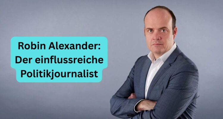 Robin Alexander: Der einflussreiche Politikjournalist