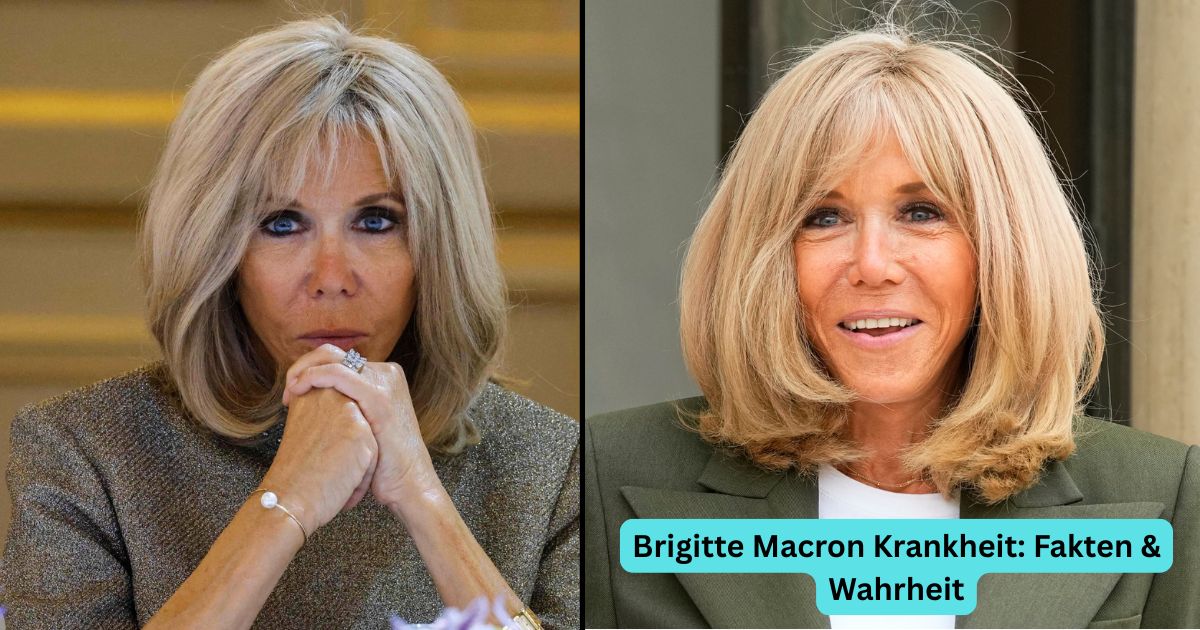 Brigitte Macron Krankheit: Fakten & Wahrheit