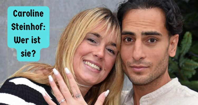 Caroline Steinhof: Wer ist sie?