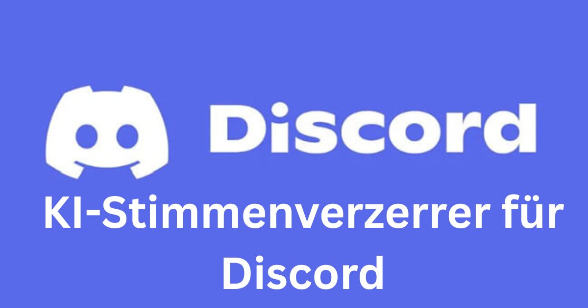KI-Stimmenverzerrer für Discord: So verändern Sie Ihre Stimme in Echtzeit