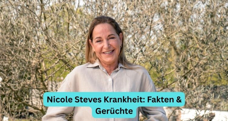 Nicole Steves Krankheit: Fakten & Gerüchte