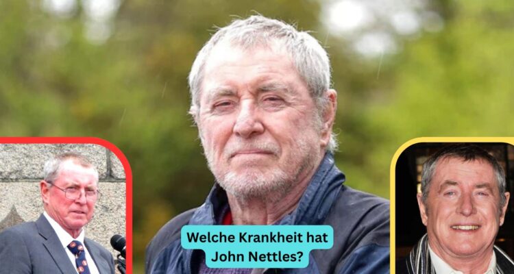 Welche Krankheit hat John Nettles?