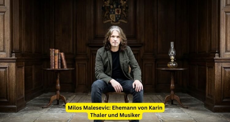 Milos Malesevic: Ehemann von Karin Thaler und Musiker